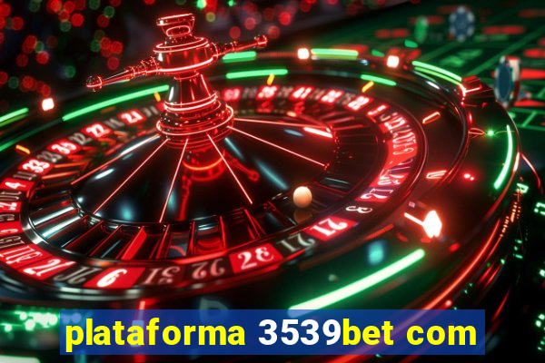 plataforma 3539bet com